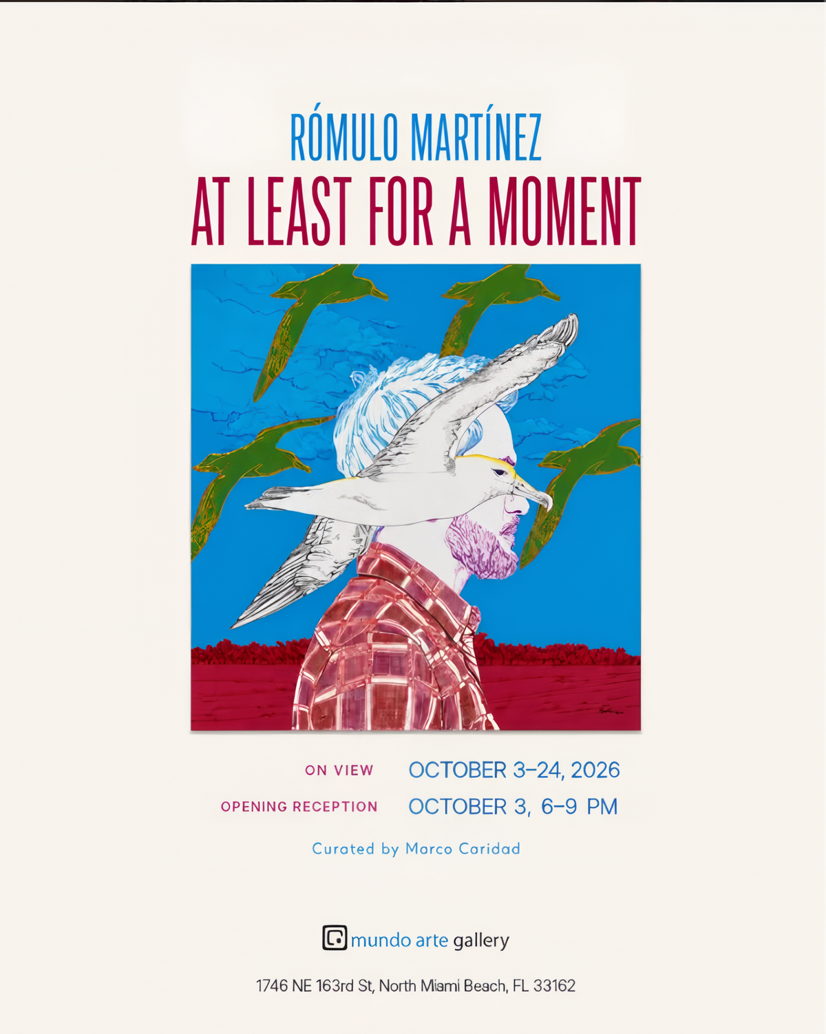 At Least for a Moment — Rómulo Martínez, October 3–24, 2026